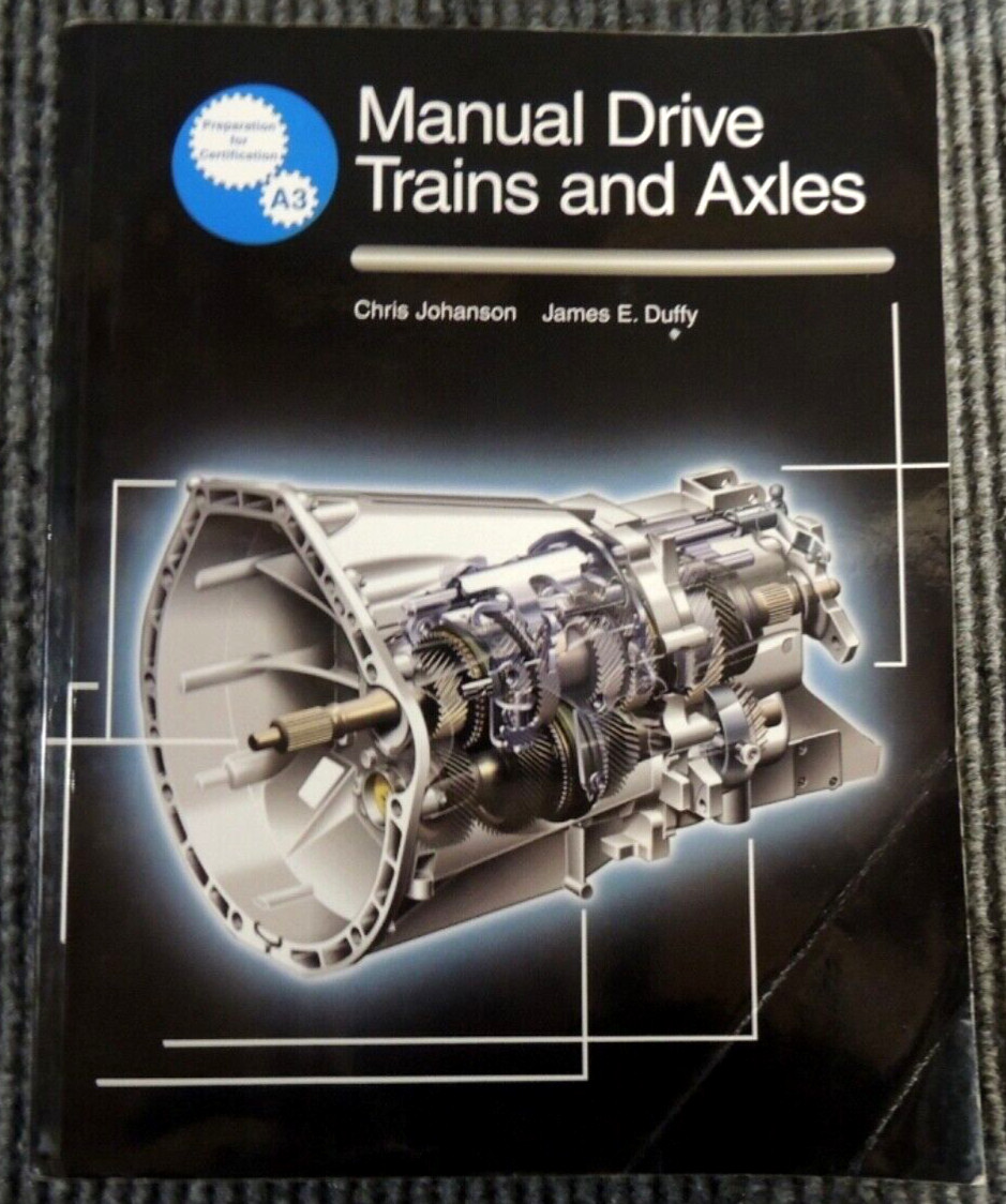 Manual Drive Trains and Axles with CD by Chris Johansson & James E. Duffy 2004