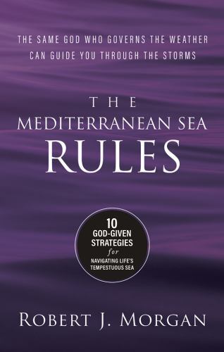 The Mediterranean Sea Rules by Robert J. Morgan