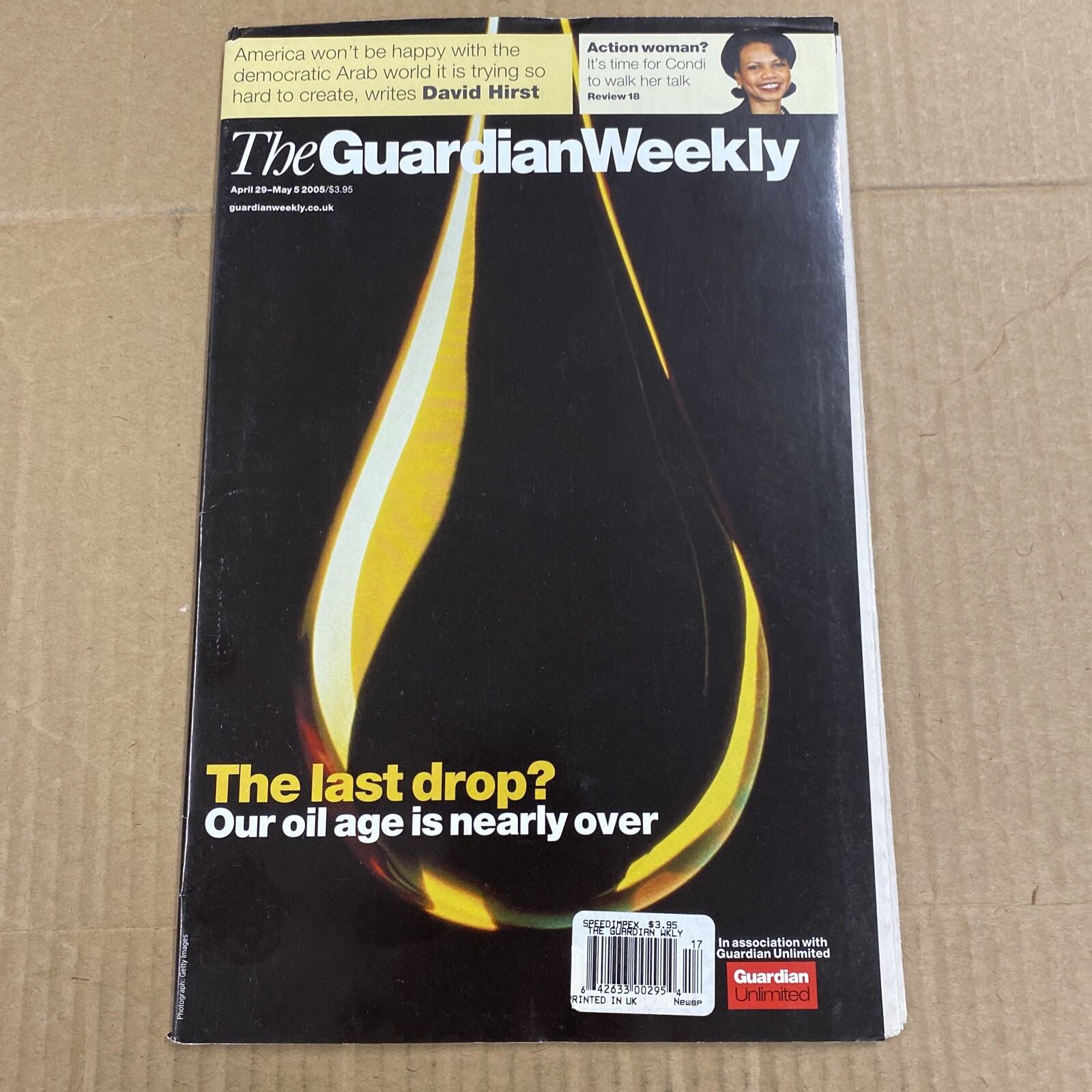 The Guardian Weekly May 2005. The Last Drop? Our Oil Age is Nearly Over
