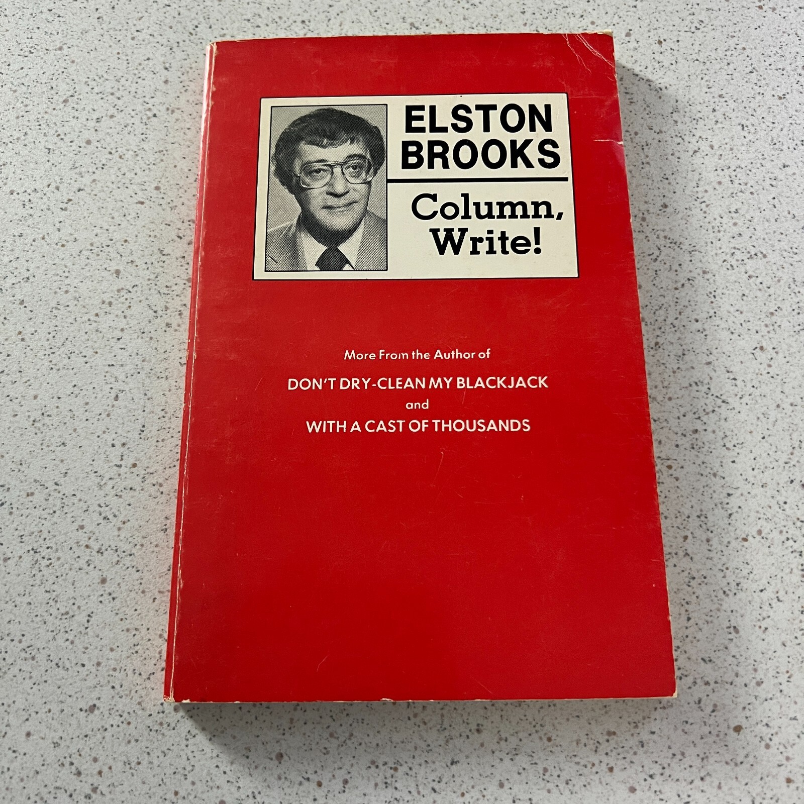 Column, Write! By Elston Brooks First Edition First Printing 86 Paperback Book