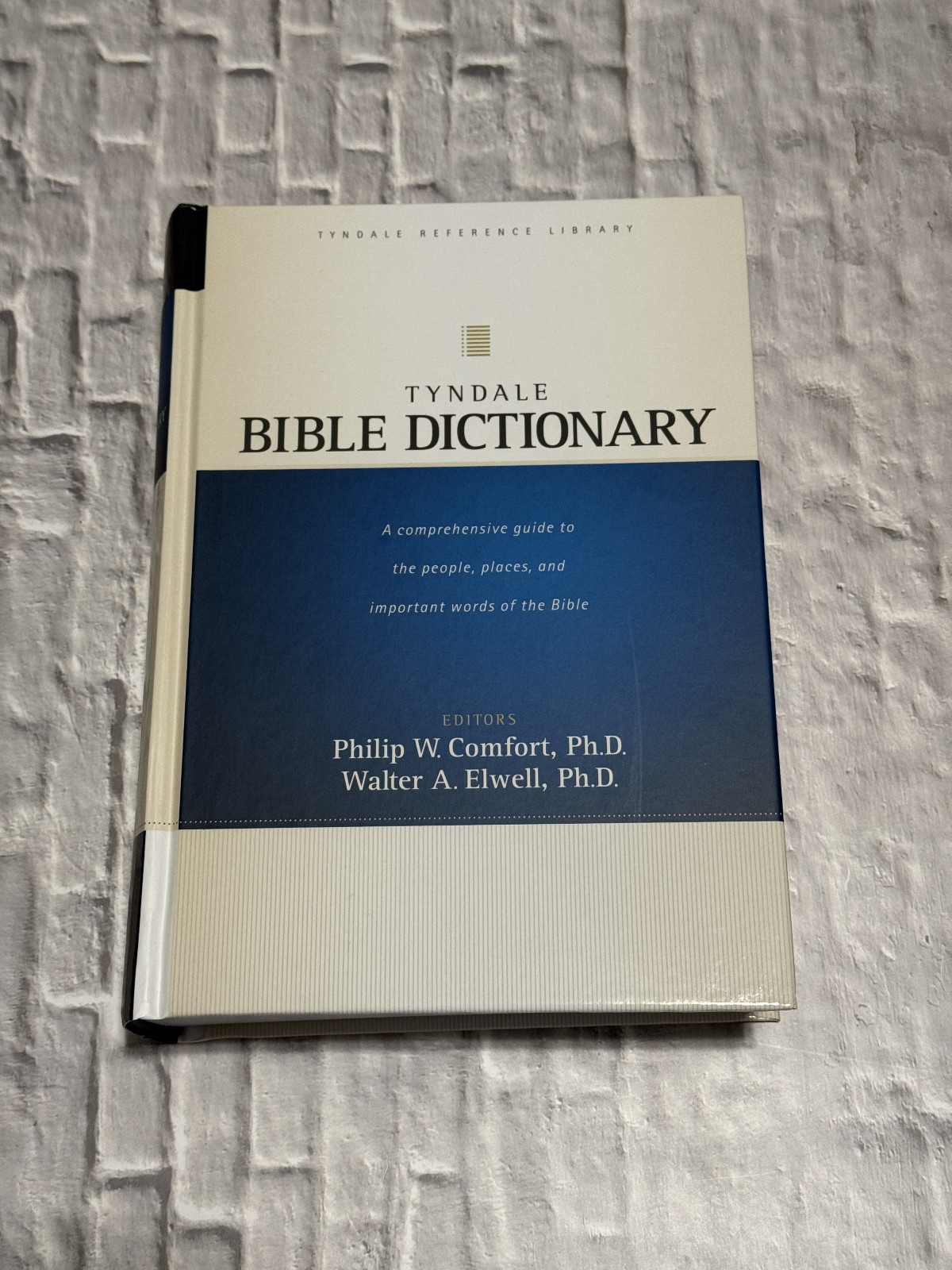 New Tyndale Bible Dictionary Hardcover by Walter A Elwell and Philip W Comfort