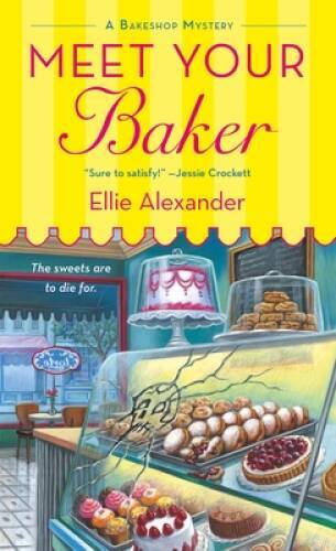 Meet Your Baker: A Bakeshop Mystery – Mass Market Paperback – VERY GOOD