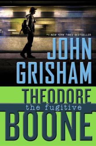 Theodore Boone: the Fugitive – Hardcover By Grisham, John – GOOD