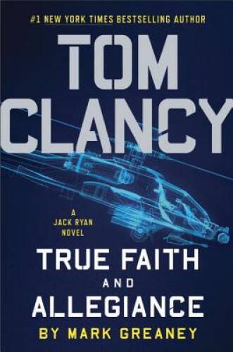 Tom Clancy True Faith and Allegiance (A Jack Ryan Novel) – Hardcover – GOOD