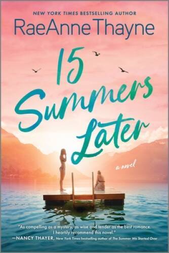 15 Summers Later – Paperback By Thayne, RaeAnne – VERY GOOD