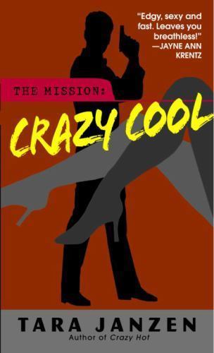 Crazy Cool by Tara Janzen (2005)