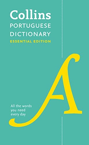 Collins Portuguese Dictionary: Essential Edition (Collins Essential Editions…