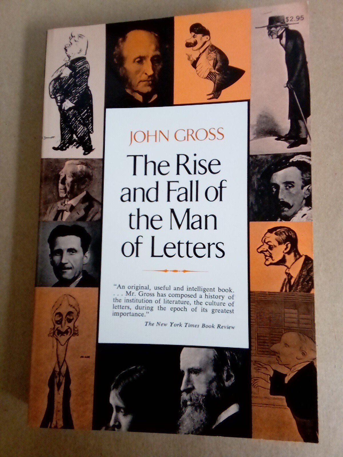 The Rise And Fall Of The Man Of Letters By John Gross