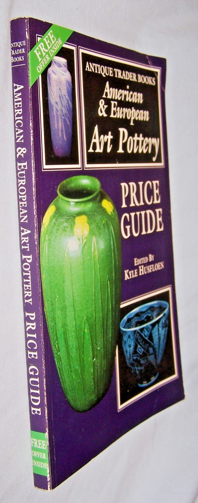 American, European Art Pottery Price Guide PB-Kyle Husfloen-1995-224 pages