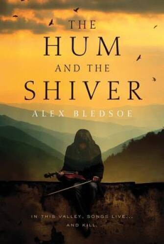 The Hum and the Shiver: A Novel of the Tufa (Tufa Novels) – VERY GOOD