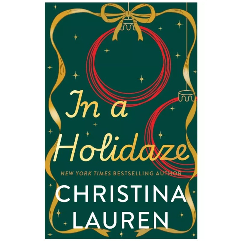 In a Holidaze – by Christina Lauren (Paperback) 307 Pages Holiday Romance s1