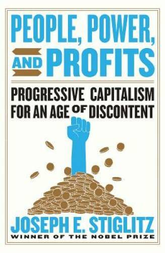 People, Power, and Profits: Progressive Capitalism for an Age of Dis – GOOD
