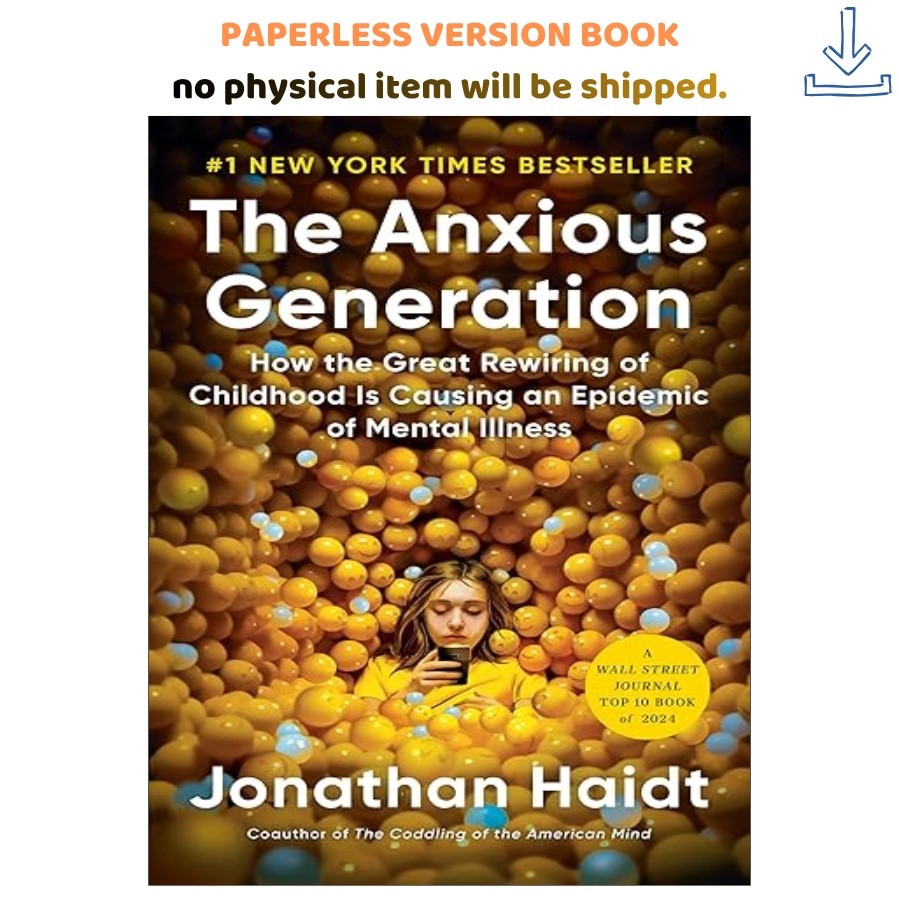 The Anxious Generation: How the Great Re, Jonathan Haidt 2024