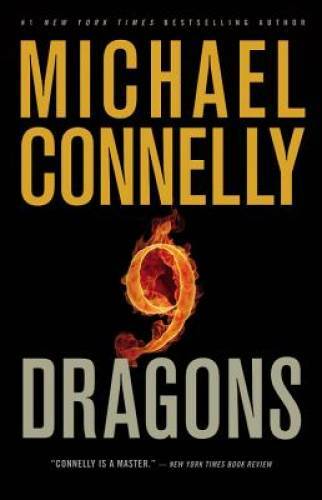 Nine Dragons (A Harry Bosch Novel) – Hardcover By Connelly, Michael – VERY GOOD