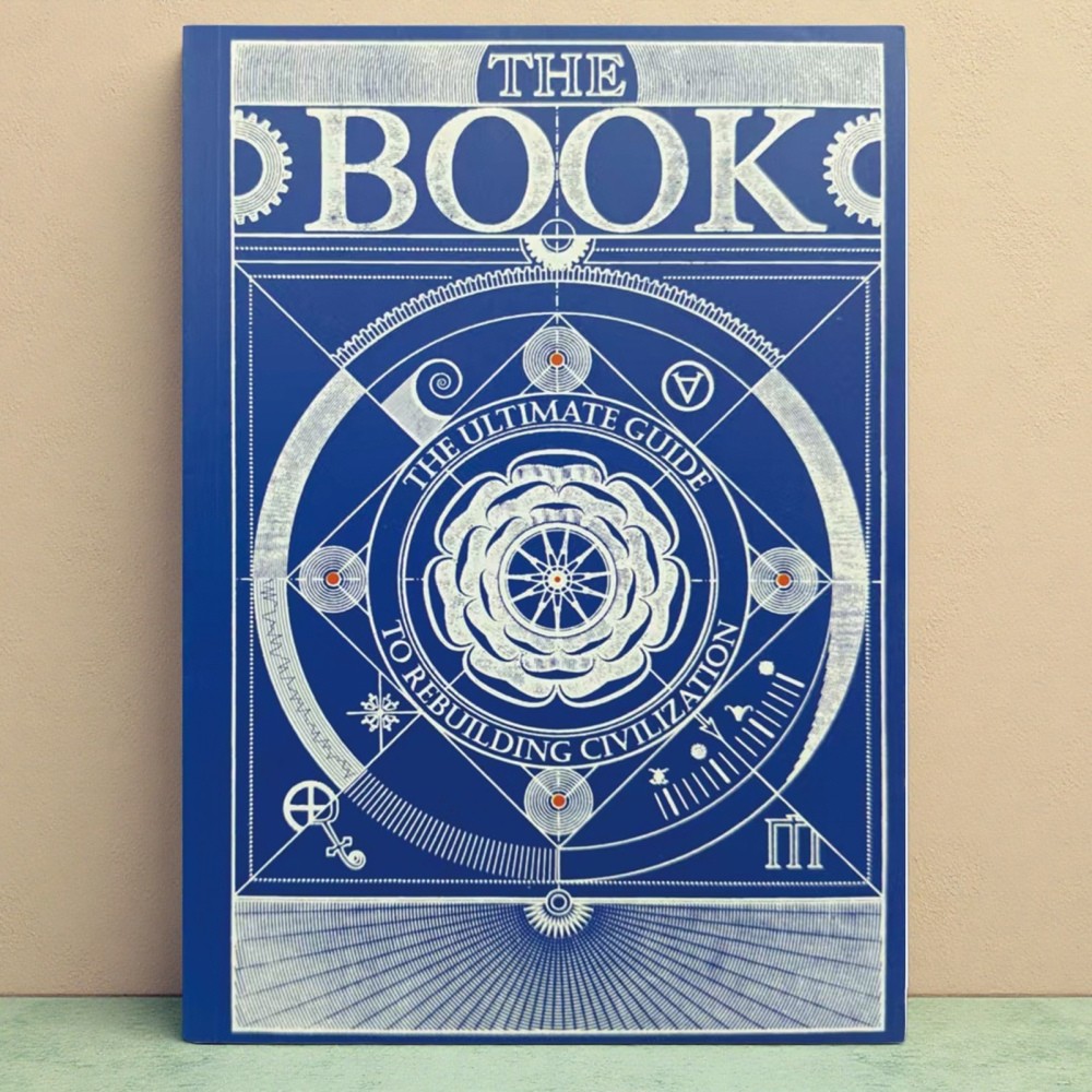 The Book. the Ultimate Guide to Rebuilding a Civilization – Inspirational OY