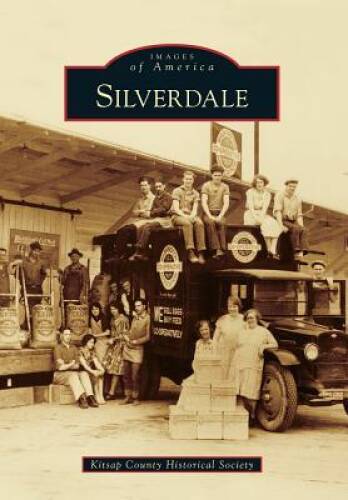 Silverdale (Images of America) – Paperback – GOOD