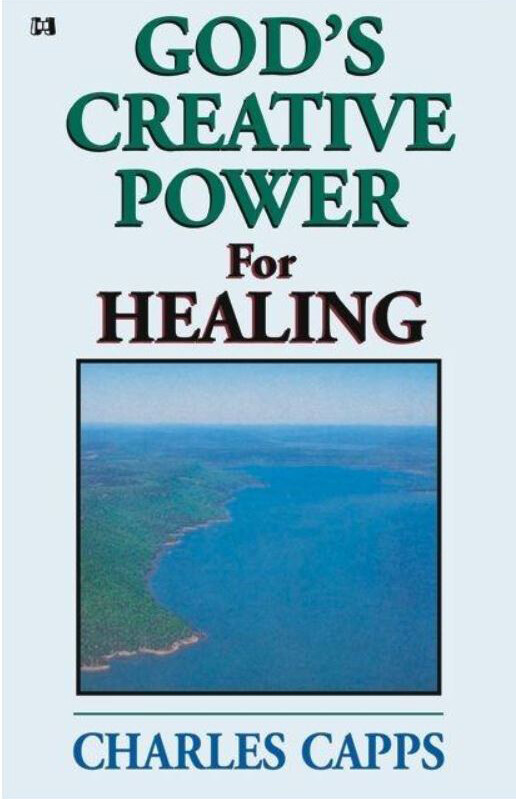 God&rsquo;s Creative Power for Healing (1 Copy) by Charles Capps