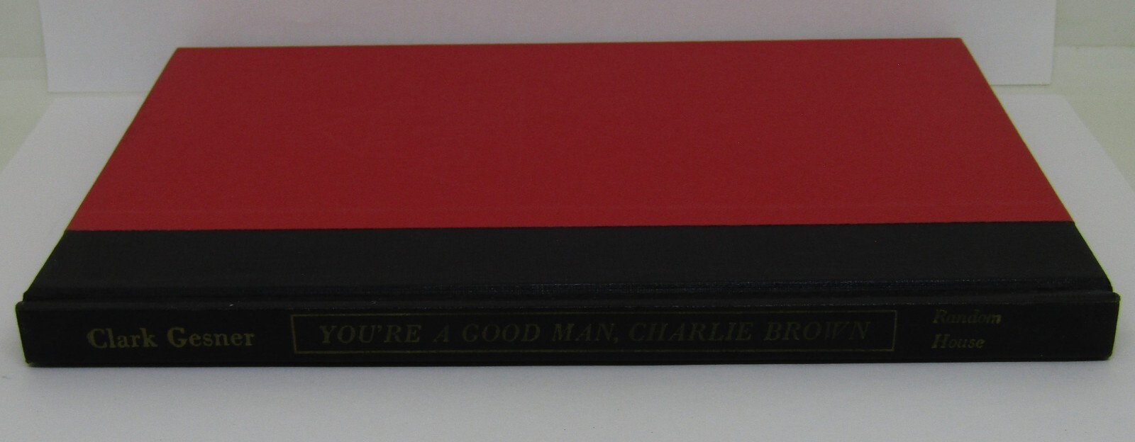 You&rsquo;re A Good Man, Charlie Brown by Clark Gesner (Hardcover)