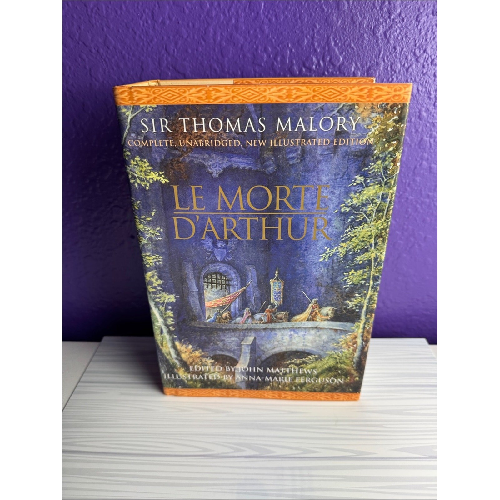 Le Morte d&rsquo;Arthur Sir Thomas Malory Hardcover Illustrated John Matthews Unabridg