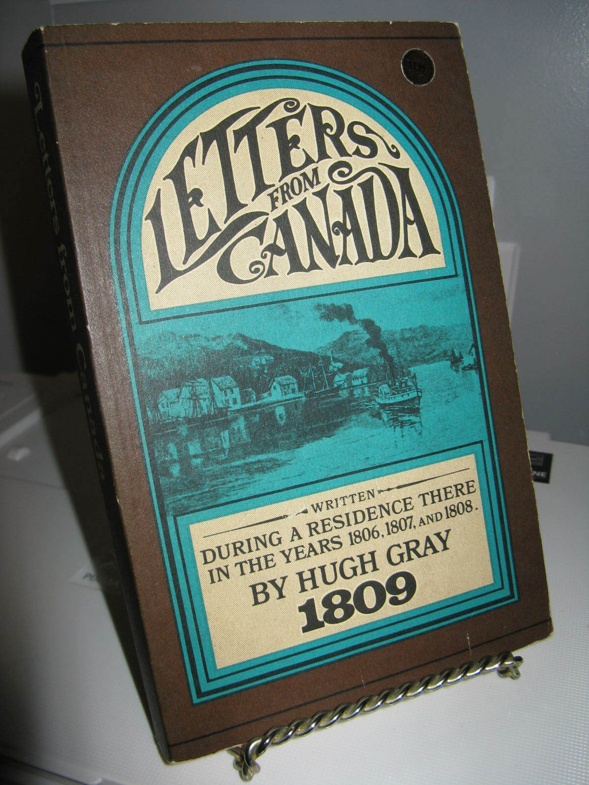 Letters from Canada 1809 by Hugh Gray SC History 406 Pages-1971 – Good