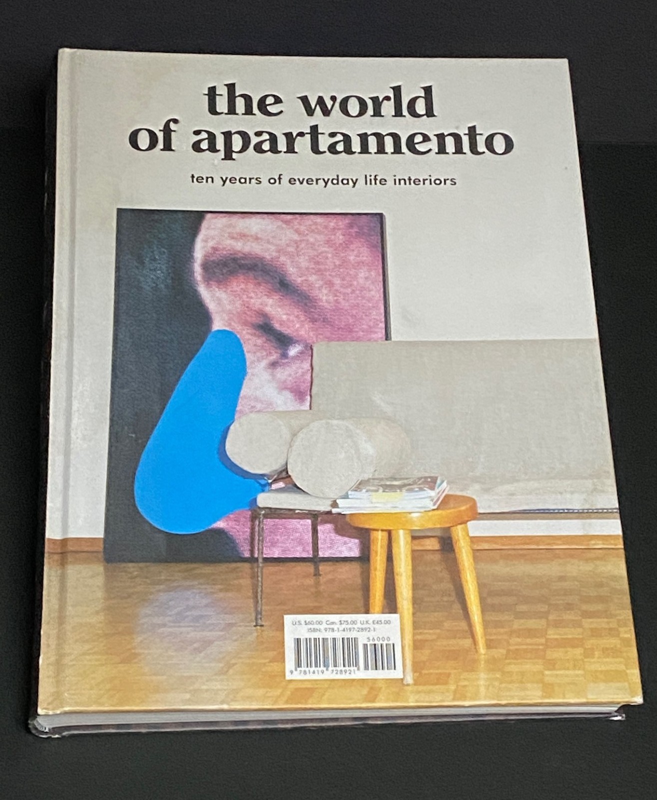 The World of Apartamento: Ten Years of Everyday Life Interiors, Hardcover
