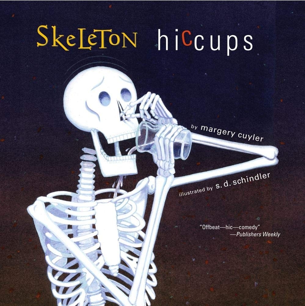 Skeleton Hiccups – paperback Cuyler, Margery|Schindler, S.D.