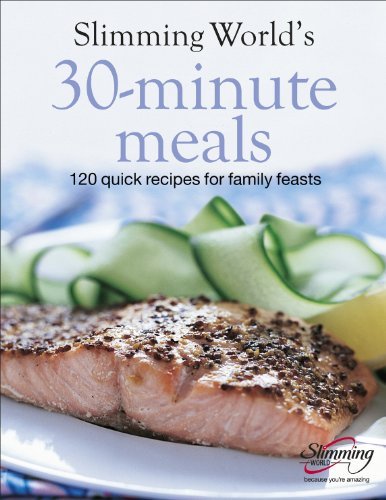 Slimming World&rsquo;s 30-Minute Meals: 120 Fast, Delicious and Health