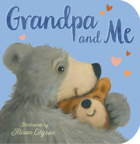Grandpa and Me – Board book By Edgson, Alison – VERY GOOD