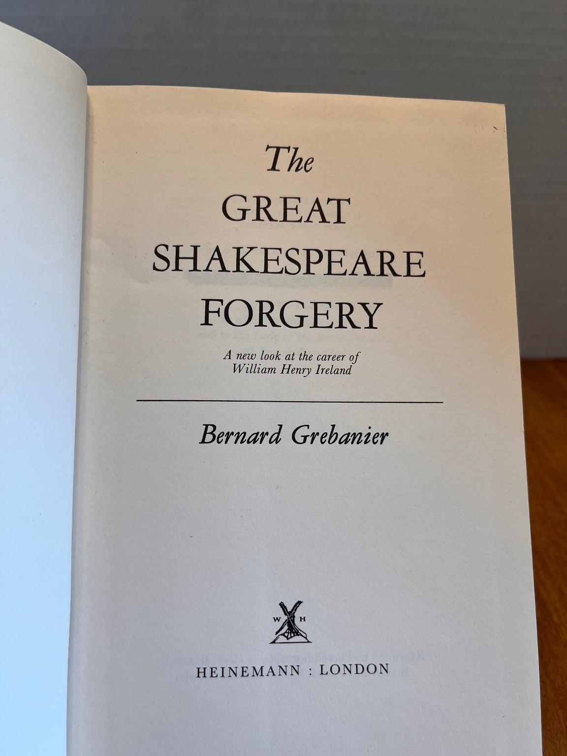 Great Shakespeare Forgery Bernard Grebanier 1966 First Edition History Heinemann