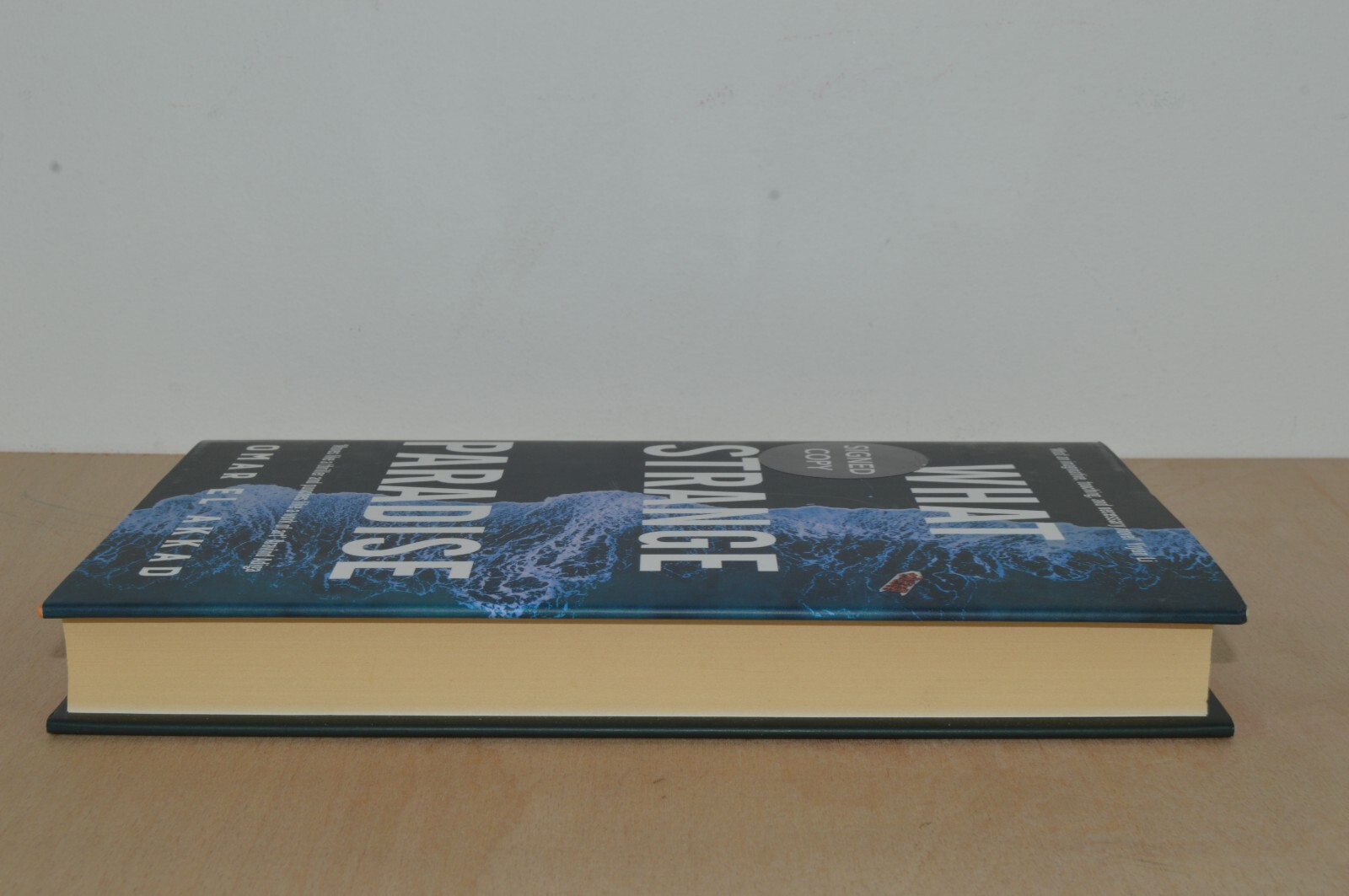What Strange Paradise – Omar El Akkad – Signed First Edition (#44)