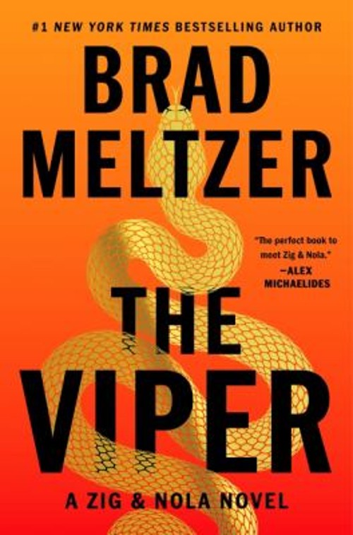 The Viper : A Zig and Nola Novel Hardcover Brad Meltzer