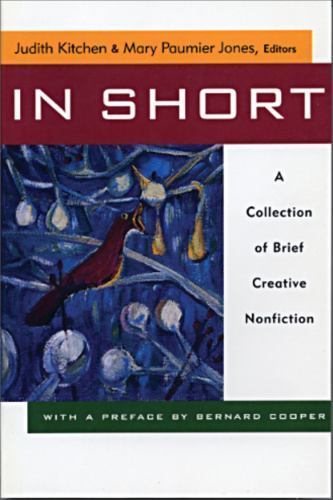 In Short : A Collection of Brief Creative Nonfiction, Paperback by Kitchen, J…