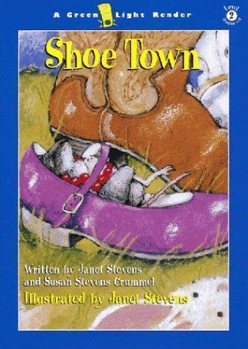 Shoe Town by Janet Stevens; Susan Stevens Crummel