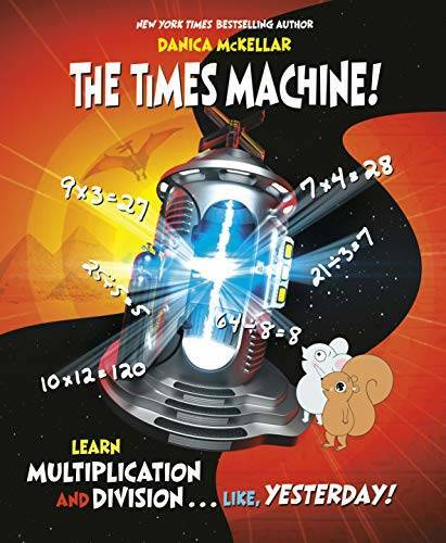 The Times Machine!: Learn Multiplication and Division. . . Like, Yes – GOOD