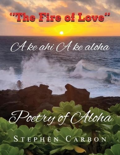 Stephen Carbon Poetry of Aloha (Paperback) (UK IMPORT)