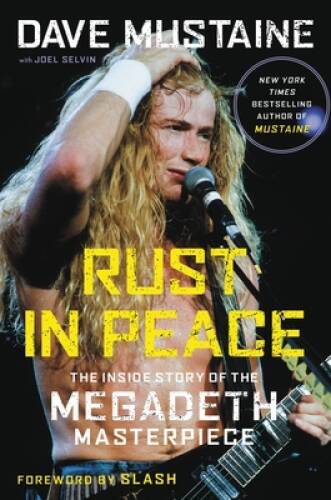 Rust in Peace: The Inside Story of the Megadeth Masterpiece – Hardcover – GOOD