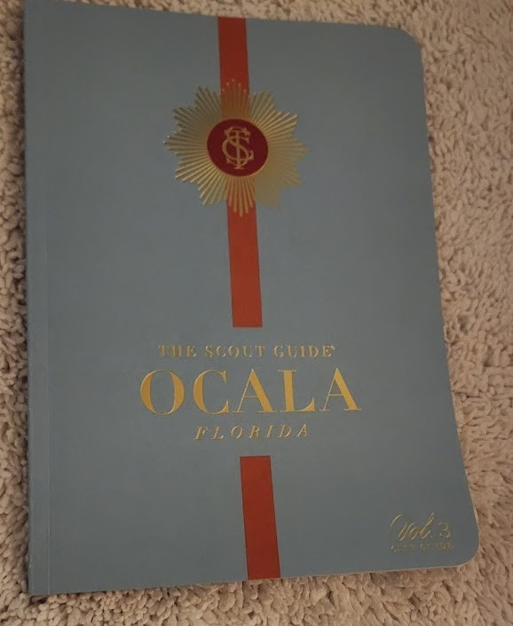 Brand-New Paperback Copy of The Scout Guide: Ocala Florida (Vol. 3:City Guide)