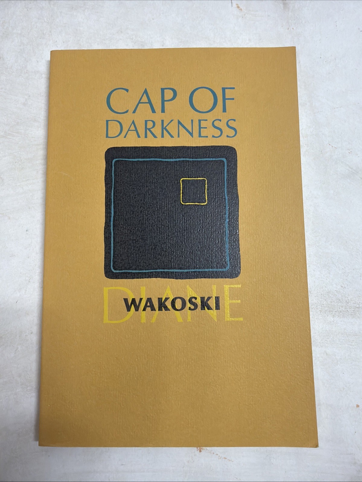 Diane Wakoski / Cap of Darkness