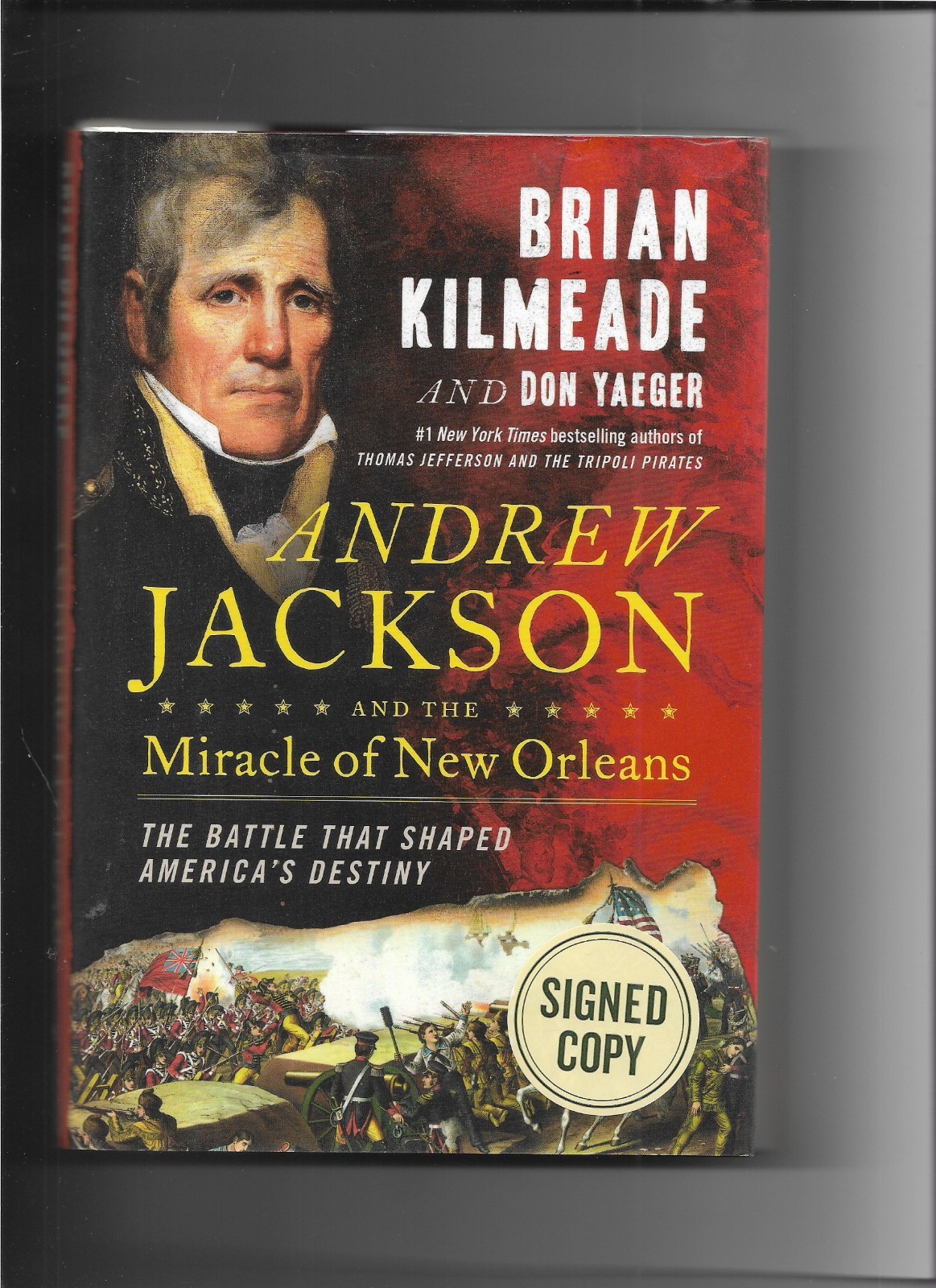 SIGNED 1st Andrew Jackson and the Miracle of New Orleans by Brian Kilmeade HC DJ