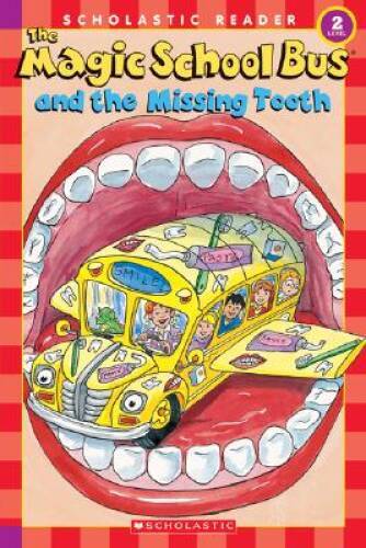 The Magic School Bus and the Missing Tooth (Scholastic Reader, Level 2) – GOOD