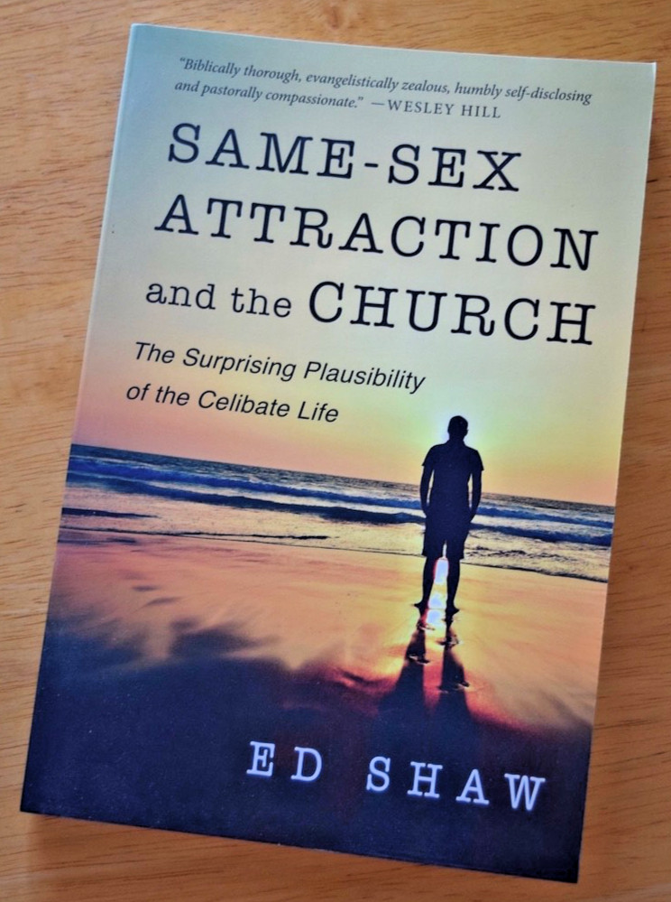 Same-Sex Attraction and the Church (Ed Shaw; InterVarsity Press, 2015)