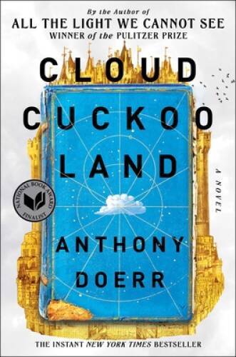 Cloud Cuckoo Land: A Novel – Hardcover By Doerr, Anthony – ACCEPTABLE