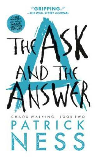 The Ask and the Answer (Reissue with bonus short story): Chaos Walking: B – GOOD