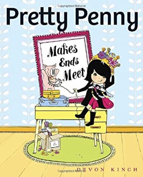Pretty Penny Makes Ends Meet Hardcover Devon Kinch