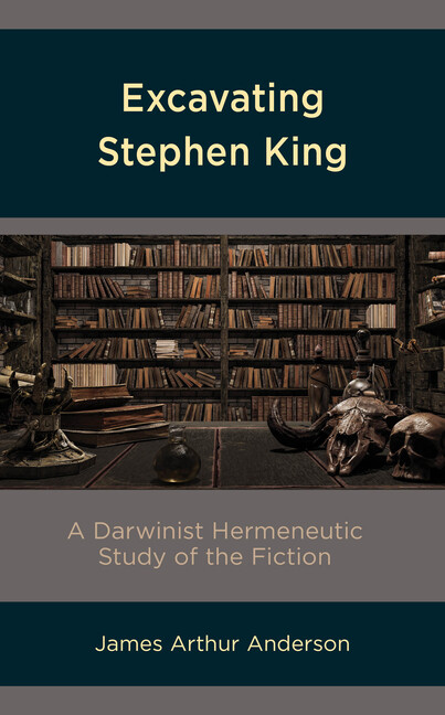 Excavating Stephen King: A Darwinist Hermeneutic Study Of The Fiction