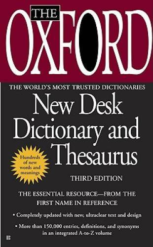 The Oxford New Desk Dictionary and Thesaurus: Third Edition – VERY GOOD