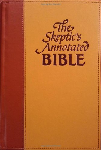 Skeptic&rsquo;s Annotated Bible by Wells