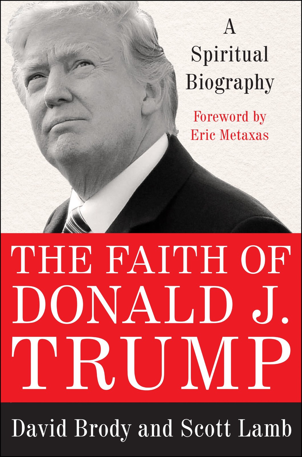 The Faith of Donald J. Trump: A Spiritual Biography – hardcover Brody, David…