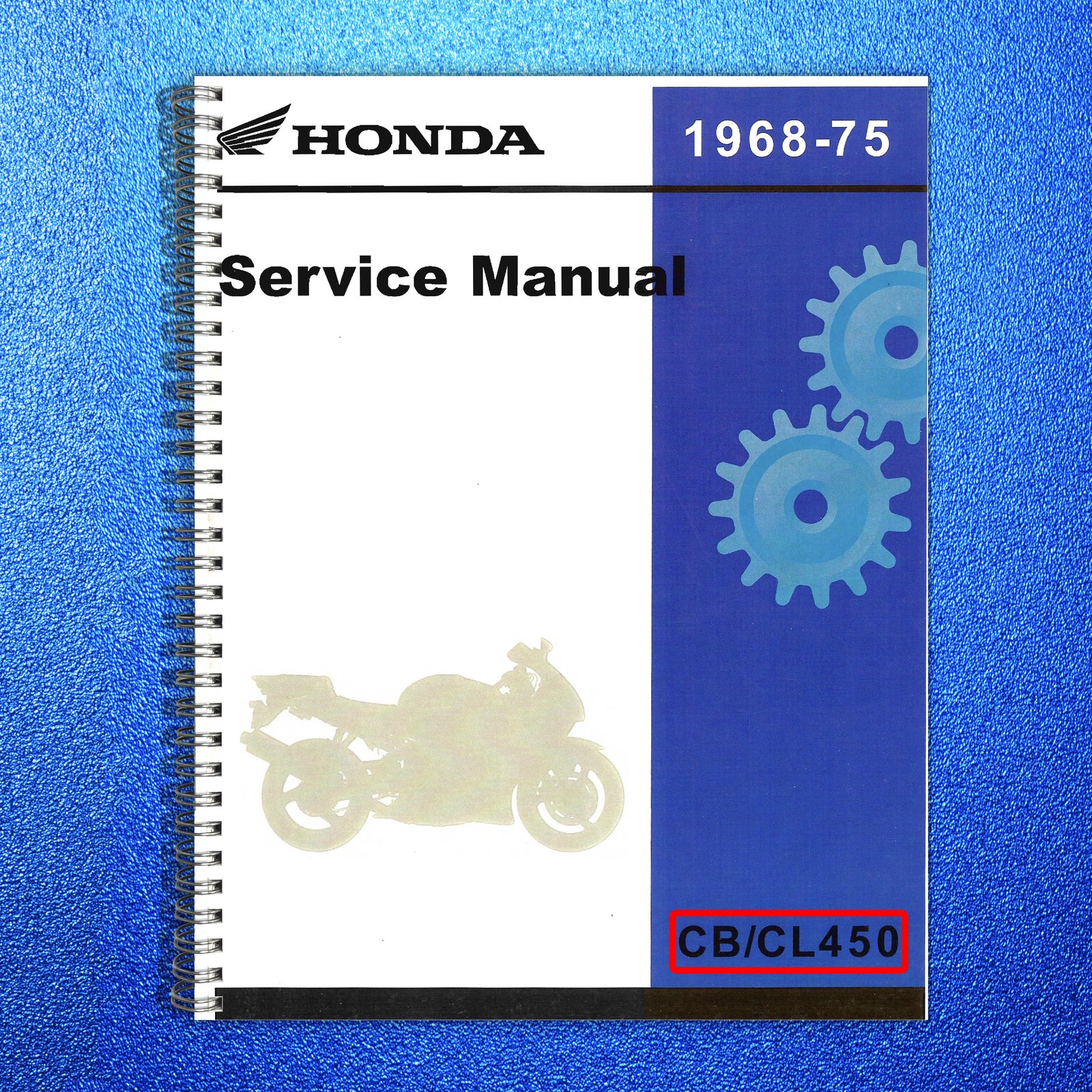 HONDA CB450 CL450 Motorcycle Factory Service Manual – WIRE BOUND – TOUGH COVERS