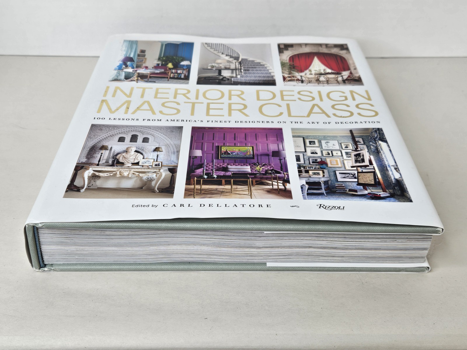 Interior Design Masterclass 100 Lessons Art Decoration Carl Dellatorre Rizzoli